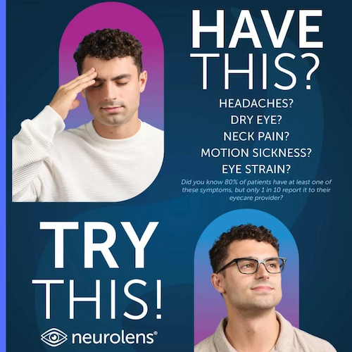 Have this? Headache dry eye, neck pain, motion sickness, eye strain? Try This! Neurolens